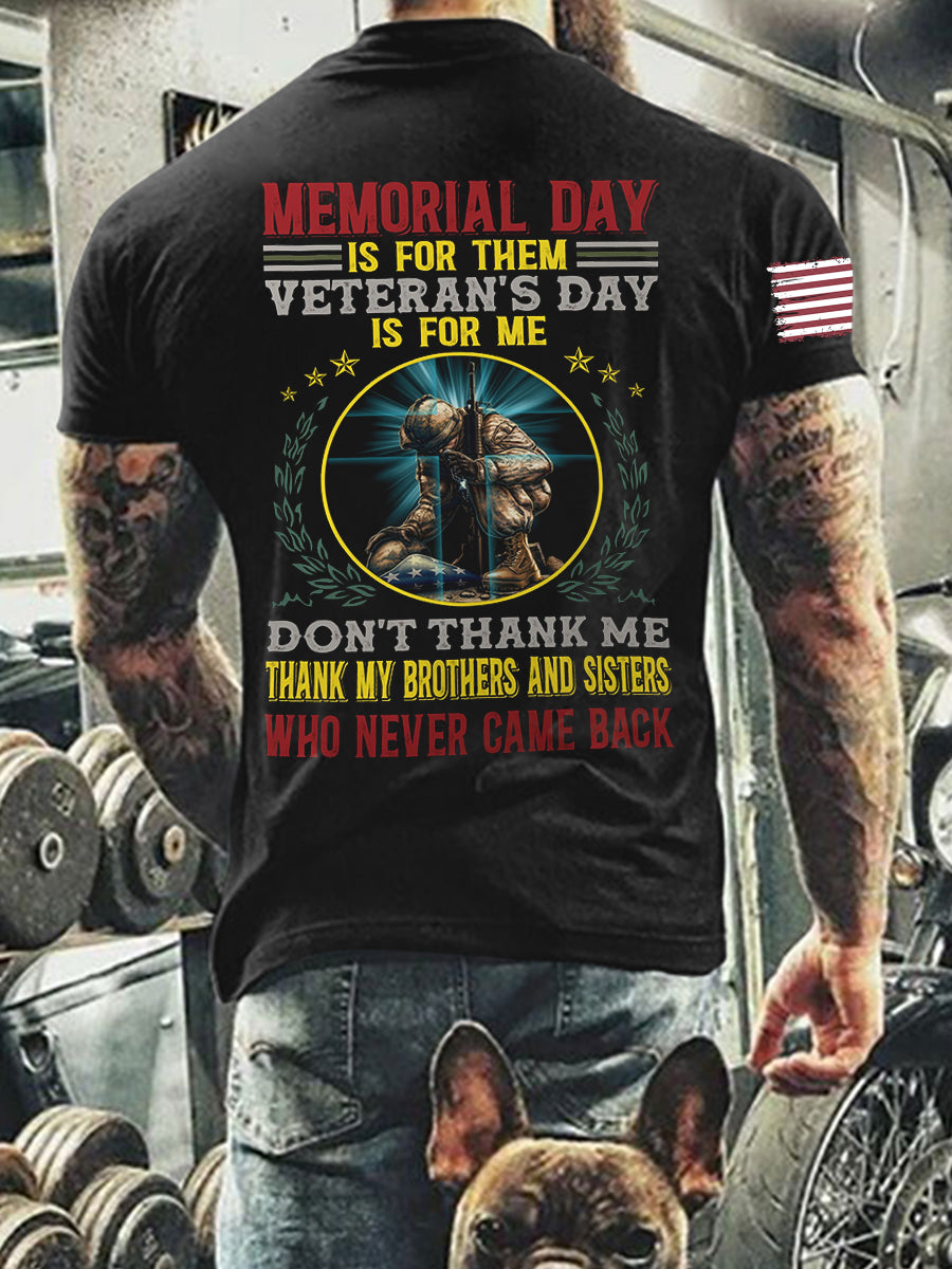 Men's Memorial Day Is For Them Veteran's Day Is For Me Short Sleeves T-shirt