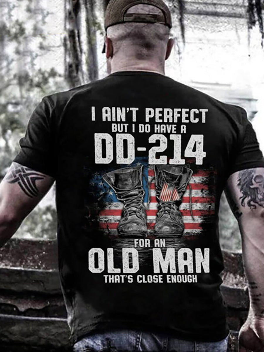 Men's I Ain't Perfect But I Do Have A DD-214 For An Old Man T-shirt