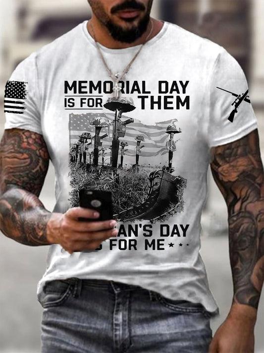 Men's Memorial Day Is For Them Veteran's Day Is For Me Short Sleeves T-shirt