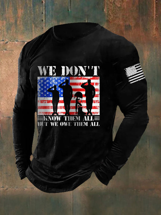 Men's We Don't Know Them All But We Owe Them All Long Sleeve T-shirt